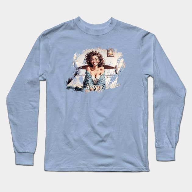 Vixen Wives Lead Happy Lives Stag and Vixen Lifetyle Long Sleeve T-Shirt by Vixen Games